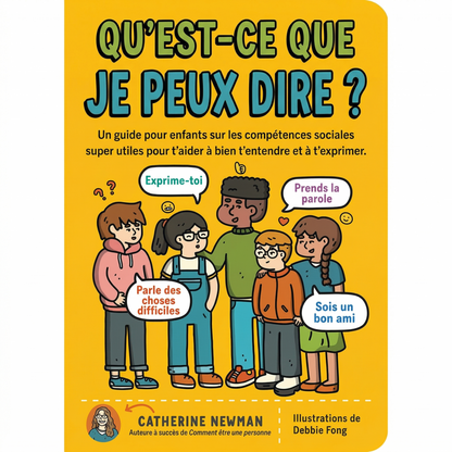 Qu'est-ce que je peux dire ? - Le guide des super-compétences sociales pour enfants